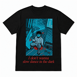 Slow Dancing in the Dark Best Quote DTNK2207i Joji T-Shirts