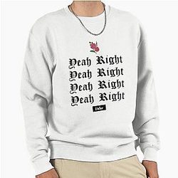 Yeah Right Pullover Sweatshirt
