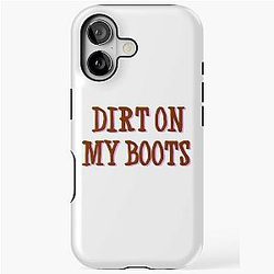 Dirt On My Boot iPhone Tough Case