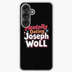 Mentally Dating Joseph Woll Samsung Galaxy Case