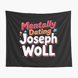Mentally Dating Joseph Wool Tapestry