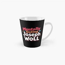 Mentally Dating Joseph Woll Tall Mug