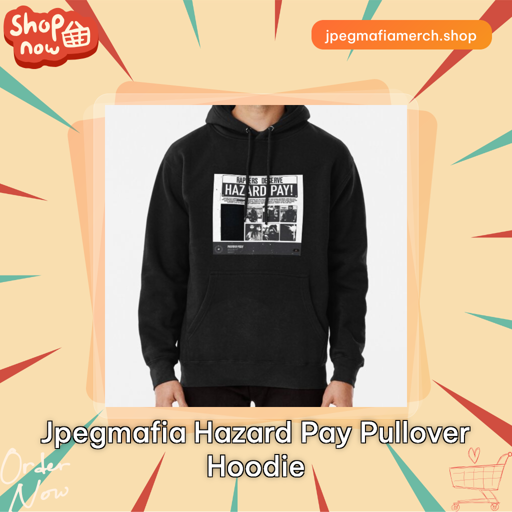Jpegmafia Hazard Pay Pullover Hoodie