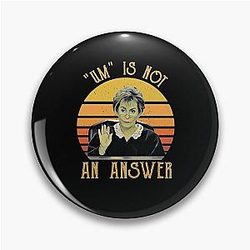 Is Not An Answer Judge Judy Pin