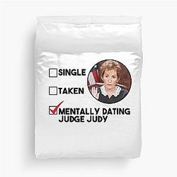Mentally Dating Judge Judy Duvet Cover