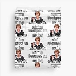 Judge Judy - Don't Pee on My Leg Tell Me It's Raining Duvet Cover