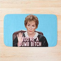 Judge Judy Thinks You're Dumb Bath Mat