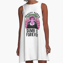 Judge Judy Birthday Card Beauty Fades Dumb is Forever A Line Dress