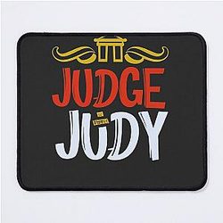 Judge Judy Only You Can Judge Me Mouse Pad
