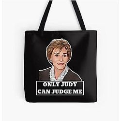 Judge Judy Only Judy Can Judge Me All Over Print Tote Bag