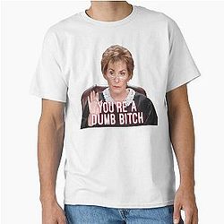Judge Judy Thinks You're Dumb Classic T-Shirt