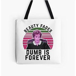 Judge Judy Birthday Card Beauty Fades Dumb is Forever Tote Bag