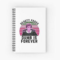 Judge Judy Birthday Card Beauty Fades Dumb is Forever Notebook