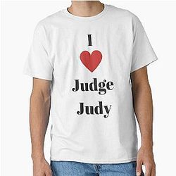 I Love Judge Judy Classic T-Shirt