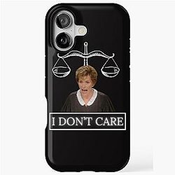 Judge Judy Only Judy Can Judge Me I Don't Care iPhone Tough Case