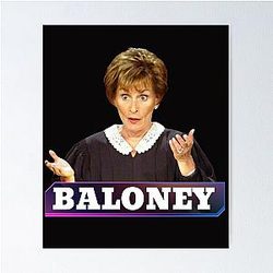 Judge Judy Baloney Only Judy Can Judge Me Poster