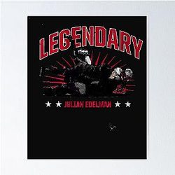 Legendary Julian Edelman Poster