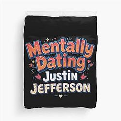 Mentally Dating Justin Jefferson Duvet Cover