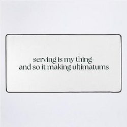 Serving is my thing and making ultimatums Katie Maloney Vanderpump Rules Desk Mat