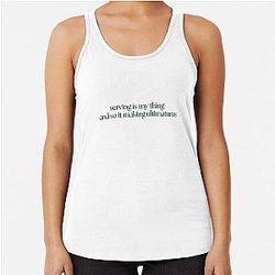 Serving Is My Thing - and So It Making Ultimatums - Katie Maloney, Vanderpump Rules Racerback Tank Top