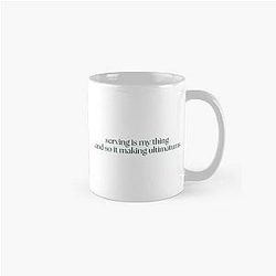 Serving is my thing - Katie Maloney, Vanderpump Rules Classic Mug