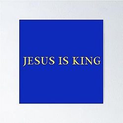 Jesus is King - Kanye West Poster