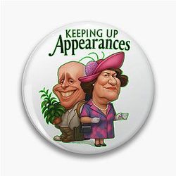 Keeping Up Appearances - Hyacinth Bucket - Patricia Routledge - Richard Boucher Pin