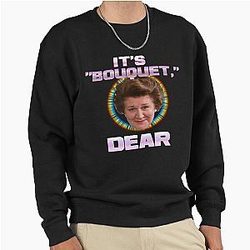 KEEPING UP HYACINTH BUCKET Pullover Sweatshirt