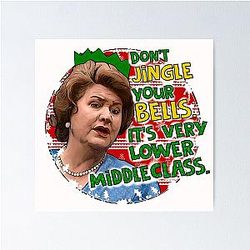Hyacinth Bucket Christmas. Don't Jingle Your Bells Keeping Up Appearances Poster