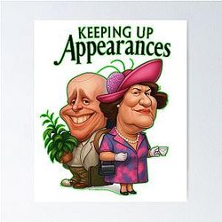 Keeping Up Appearances - Hyacinth Bucket - Patricia Routledge - Richard Bouquet Poster