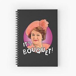 It's Bouquet Spiral Notebook Hyacinth Bucket Keeping Up Appearances