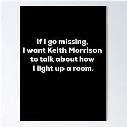 If I go missing, Keith Morrison