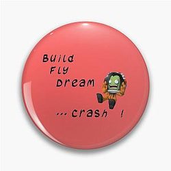 Build. Fly. Dream. Crash. Kerbal Space Program, Kerbal Pin