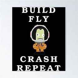 Build Fly Crash Repeat: Kerbal Space Program Poster