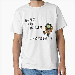 Build, Fly, Dream, and Crash: Kerbal Space Program Classic T-Shirt