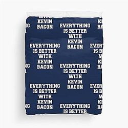 Everything is better with Kevin Bacon Duvet