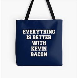 Everything is better with Kevin Bacon Tote Bag