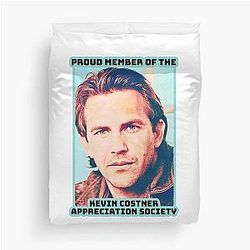 Proud Member of the Kevin Costner Appreciation Society Duvet Cover