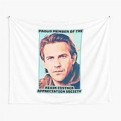 Proud Member of the Kevin Costner Appreciation Society - Tapestry