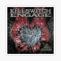 Killswitch Engage The End Of Heartache Sticker