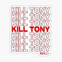 Kill Tony Sticker