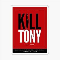 Kill Tony Sticker
