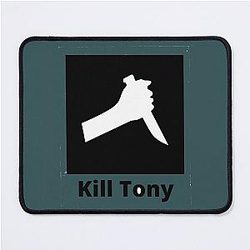 Kill Tony Mouse Pad