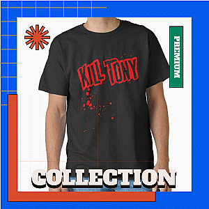 Kill Tony T-Shirts