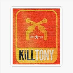 Kill Tony Sticker