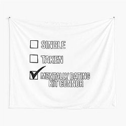 Single Taken Mentally Dating Kit Connor Tapestry