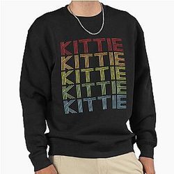 Kittie Name Vintage Retro Gift Item Tee Pullover Sweatshirt