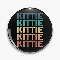 Kittie Name T Shirt Vintage Retro Gift Item Tee Pin