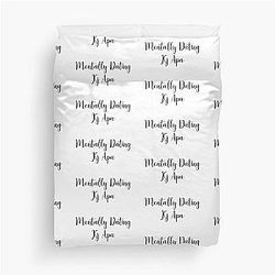Mentally Dating K J Apa Duvet Cover