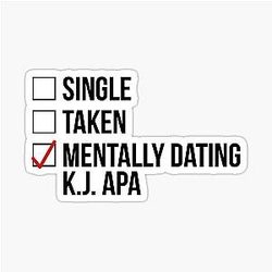 MENTALLY DATING KJ APA Sticker